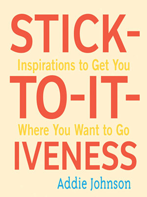 cover image of Stick-to-it-iveness